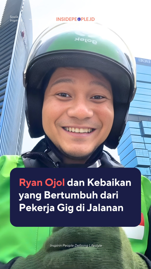 Ryan Ojol dan Kebaikan Yang Bertumbuh Dari Pekerja Gig Jalanan