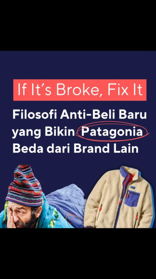 Filosofi Anti Beli Baru Yang Bikin Patagonia Beda dari Brand Lain