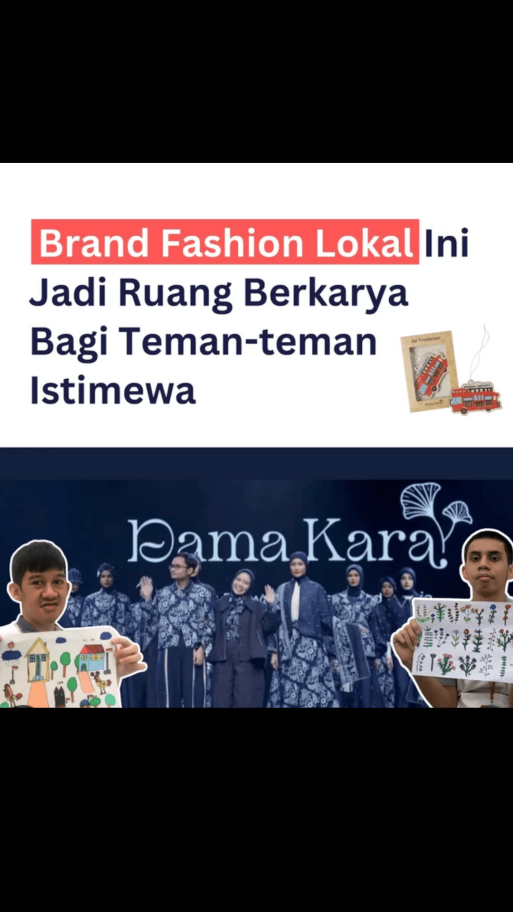 Brand Fashion Lokal Ini Menjadi Ruang Berkarya Bagi Teman-Teman Istimewa