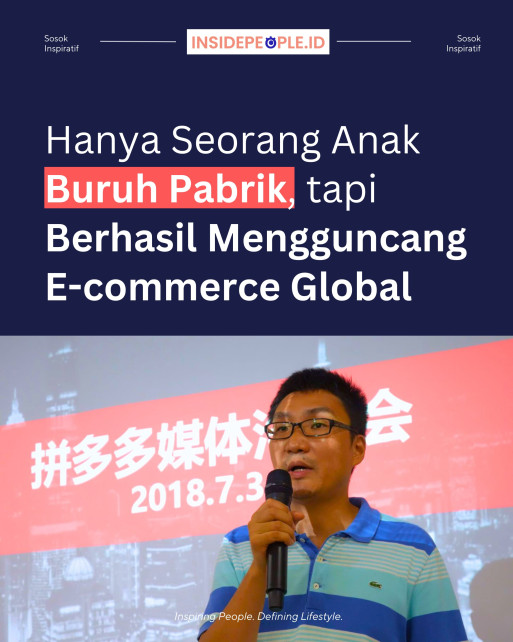 Hanya Seorang Anak Buruh Pabrik Tapi Berhasil Mengguncang E-Commerce Global