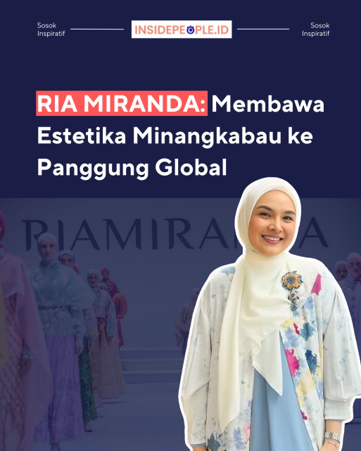 RIA MIRANDA : Membawa Estetika Minangkabau Ke Panggung Global 