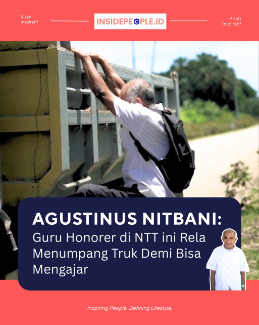 Perjuangan Agustinus Nitbani, Guru Honorer NTT yang Menumpang Truk Demi Mengajar