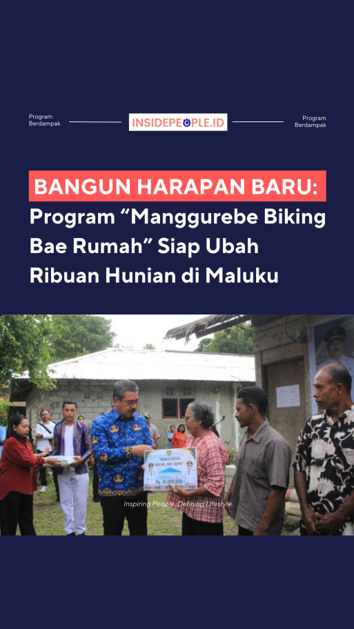 Bangun Harapan Baru: Program "Manggurebe Biking Bae Rumah" siap ubah Ribuan Hunian di Maluku